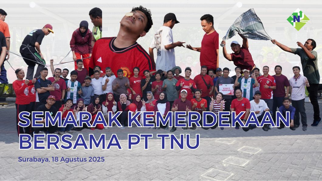 SEMARAK KEMERDEKAAN BERSAMA PT TERMINAL NILAM UTARA